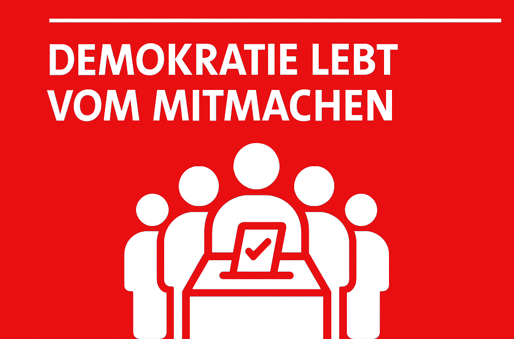 Die Freiheit der Wahl – Demokratie lebt vom Mitmachen