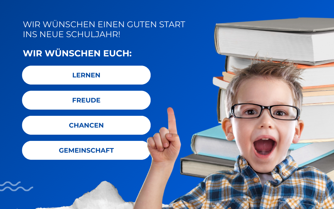 Schulstart nach den Ferien – Ein neuer Anfang für unsere Schülerinnen und Schüler